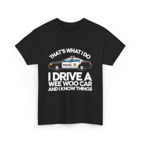 That's What I Do Police T-Shirt - Black