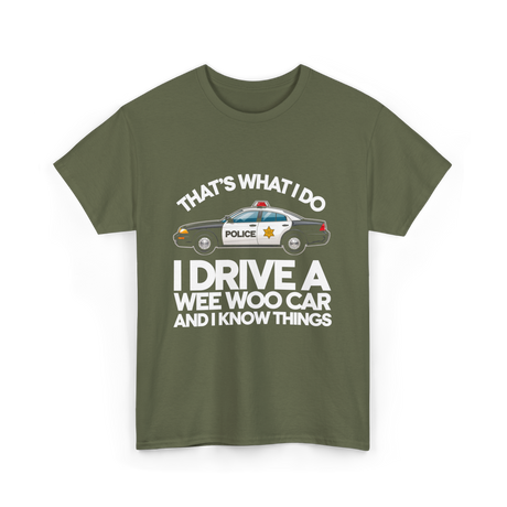 That's What I Do Police T-Shirt - Military Green