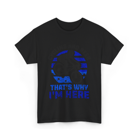 That's Why I'm Here Cycling T-Shirt - Black