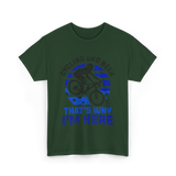 That's Why I'm Here Cycling T-Shirt - Forest Green