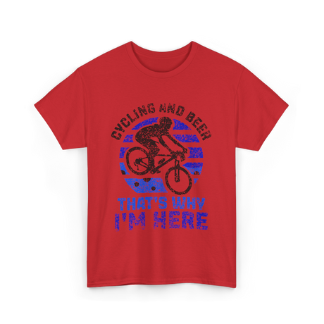 That's Why I'm Here Cycling T-Shirt - Red