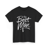 the Best Man Bachelor Groomsman T-Shirt - Black