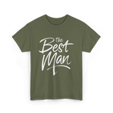 the Best Man Bachelor Groomsman T-Shirt - Military Green