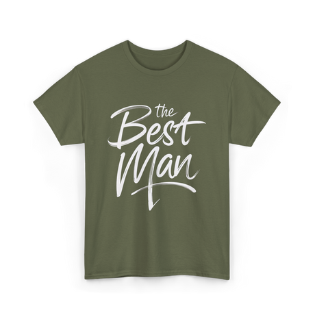 the Best Man Bachelor Groomsman T-Shirt - Military Green