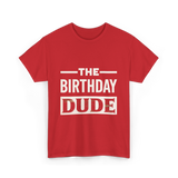 The Birthday Dude Birthday T-Shirt - Red