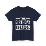 The Birthday Dude Birthday T-Shirt - Navy