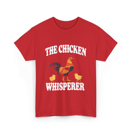 The Chicken Whisperer Chicken Keeper T-Shirt - Red