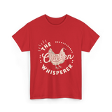 The Chicken Whisperer Chicken Lover T-Shirt - Red