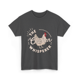 The Chicken Whisperer Chicken Lover T-Shirt - Dark Heather