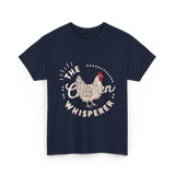 The Chicken Whisperer Chicken Lover T-Shirt - Navy