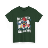 The Chicken Whisperer Chicken T-Shirt - Forest Green