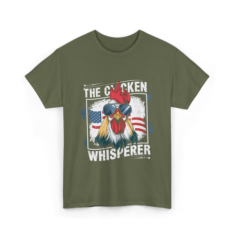 The Chicken Whisperer Chicken T-Shirt - Military Green