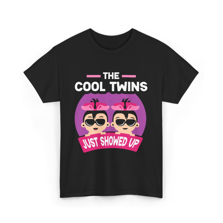 The Cool Twins Just Showed Up Twins T-Shirt - Black