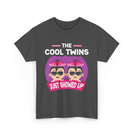 The Cool Twins Just Showed Up Twins T-Shirt - Dark Heather