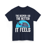 The Deeper I Go Diver Scuba T-Shirt - Navy