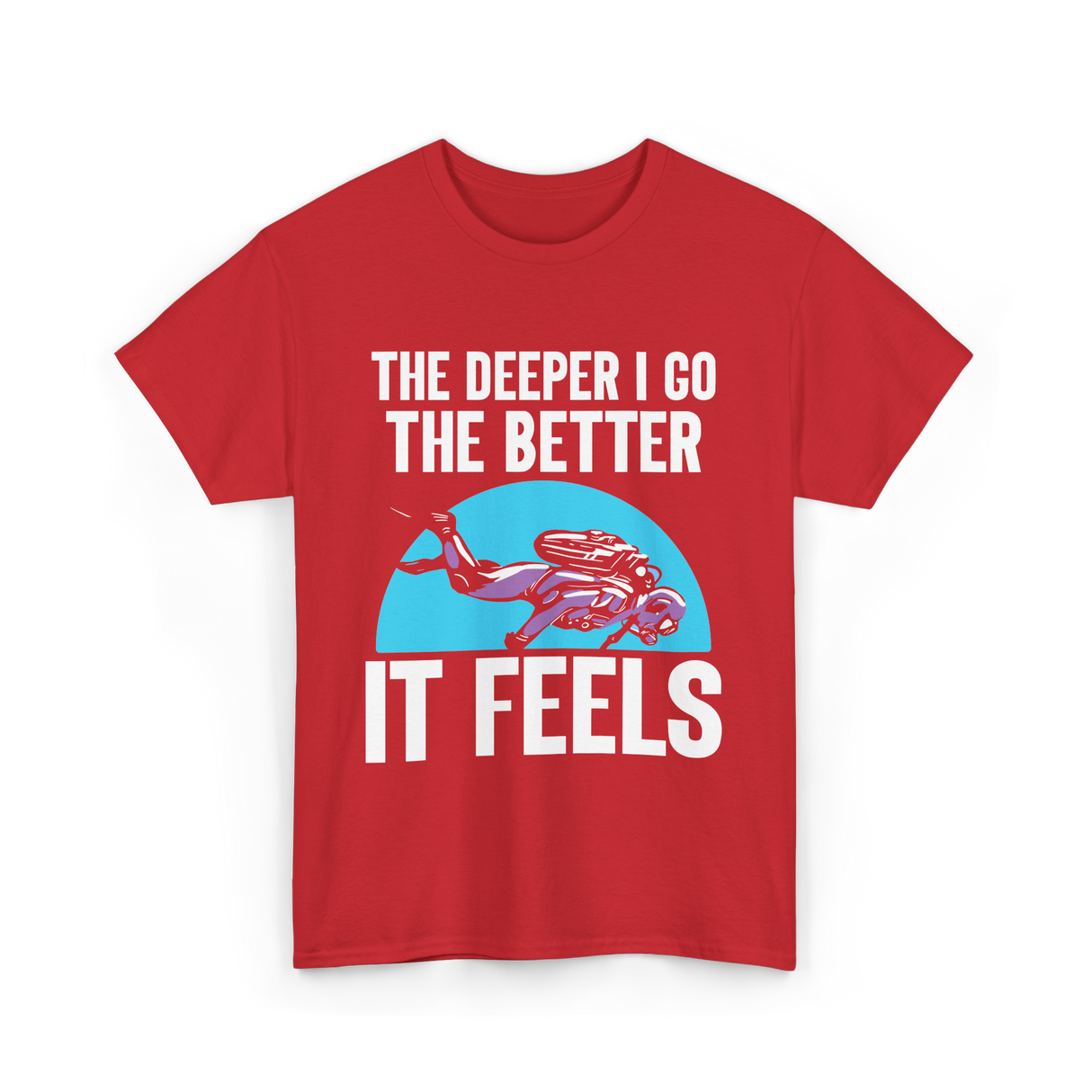 The Deeper I Go Diver Scuba T-Shirt - Red