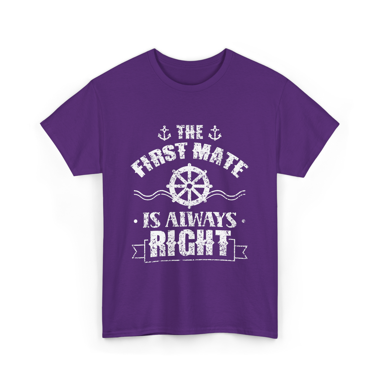 The First Mate Is Always Right Nautical T-Shirt - Purple