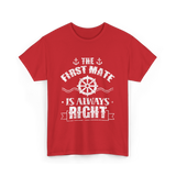 The First Mate Is Always Right Nautical T-Shirt - Red