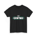 the Groom T-Shirt - Black