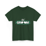 the Groom T-Shirt - Forest Green