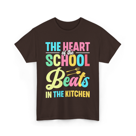 The Heart of the School Kitchen T-Shirt - Dark Chocolate