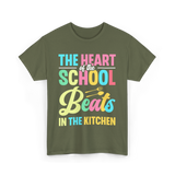 The Heart of the School Kitchen T-Shirt - Military Green