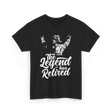 The Legend has Retired Firefighter T-Shirt - Black