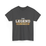 The Legend Has Retired Retirement T-Shirt - Dark Heather