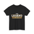 The Legend Has Retired Retirement T-Shirt - Black