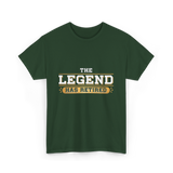 The Legend Has Retired Retirement T-Shirt - Forest Green