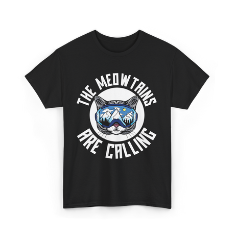 The Meowtains Are Calling Cat Skiers T-Shirt - Black