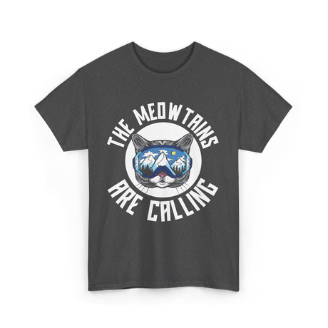 The Meowtains Are Calling Cat Skiers T-Shirt - Dark Heather