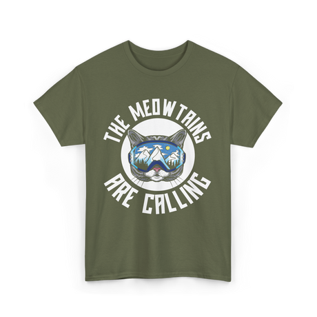 The Meowtains Are Calling Cat Skiers T-Shirt - Military Green