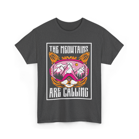 The Meowtains Are Calling Cat Skiing T-Shirt - Dark Heather