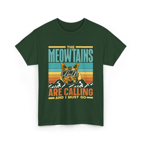 The Meowtains Are Calling Cat T-Shirt - Forest Green