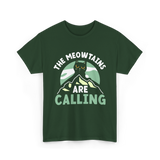 The Meowtains Are Calling Cat T-Shirt - Forest Green