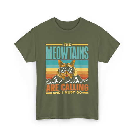 The Meowtains Are Calling Cat T-Shirt - Military Green