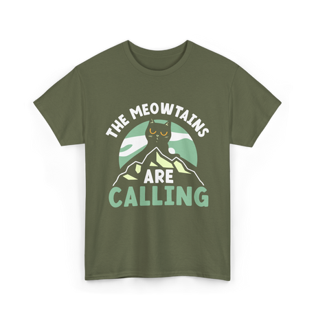 The Meowtains Are Calling Cat T-Shirt - Military Green