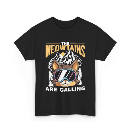 The Meowtains Are Calling Mountain Cat T-Shirt - Black