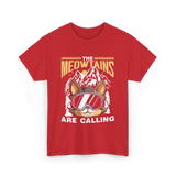 The Meowtains Are Calling Mountain Cat T-Shirt - Red