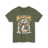 The Meowtains Are Calling Mountain Cat T-Shirt - Military Green