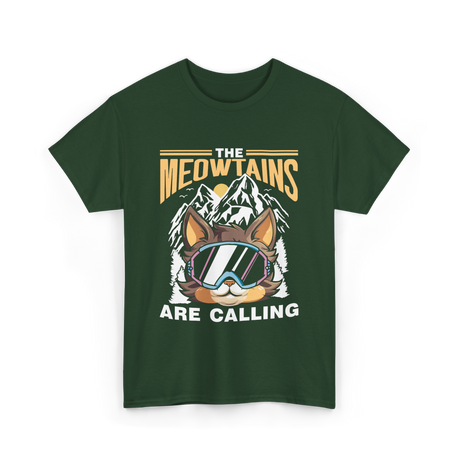 The Meowtains Are Calling Mountain Cat T-Shirt - Forest Green