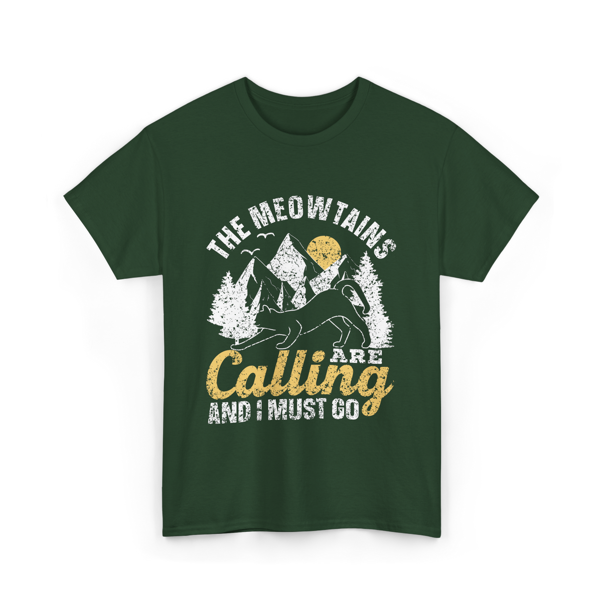 The Meowtains Are Calling Mountain T-Shirt - Forest Green