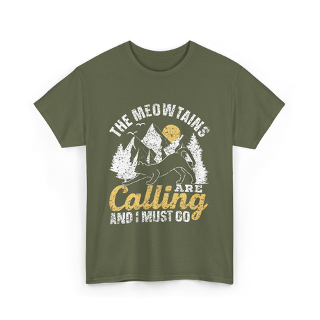 The Meowtains Are Calling Mountain T-Shirt - Military Green