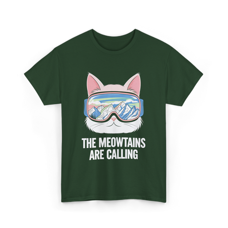 The Meowtains Are Calling Skiing Snowboarding T-Shirt - Forest Green