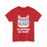 The Meowtains Are Calling Skiing Snowboarding T-Shirt - Red