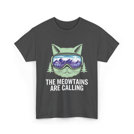 The Meowtains Are Calling Skiing T-Shirt - Dark Heather