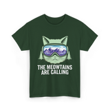 The Meowtains Are Calling Skiing T-Shirt - Forest Green