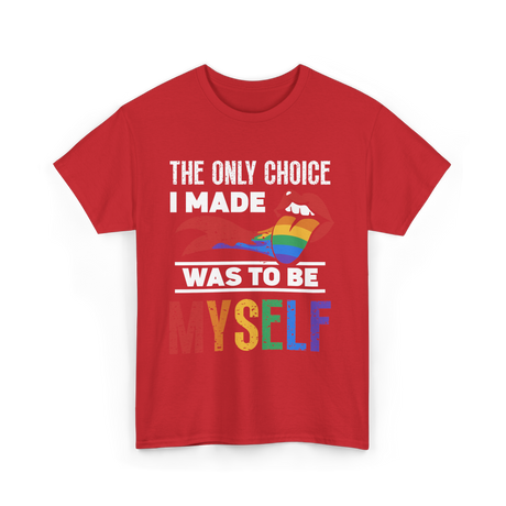 The Only Choice Myself Pride T-Shirt - Red