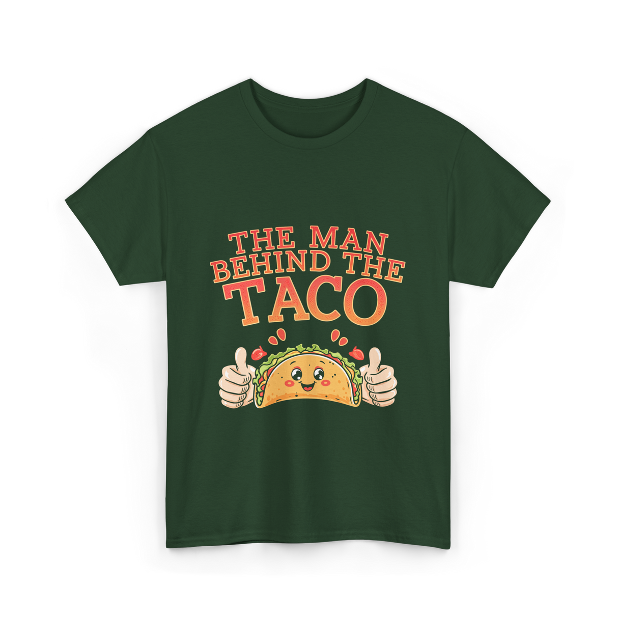 The Person Behind The Taco T-Shirt - Forest Green